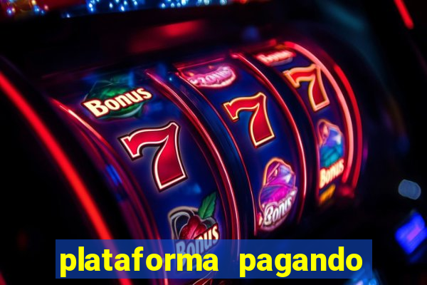 plataforma pagando no cadastro bet